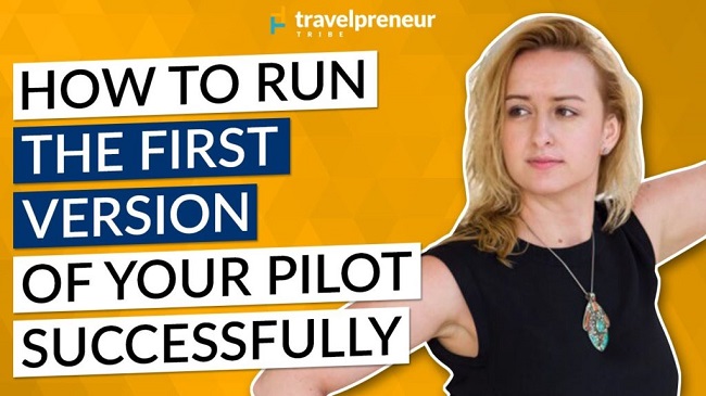How to run the first version of your pilot successfully