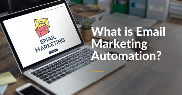 What is email marketing automation