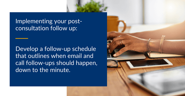 Use a Schedule for following up