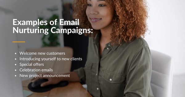 What are some examples of Email nurturing campaigns