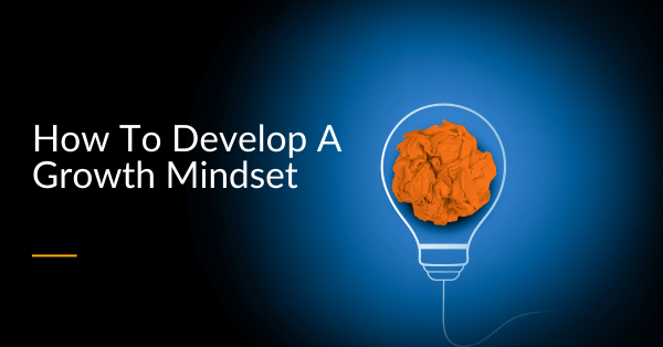 Developing A Growth Mindset