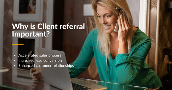Why is Client referral Important