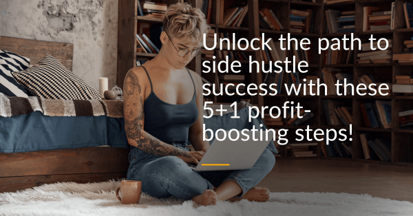 get profit from your side hustle