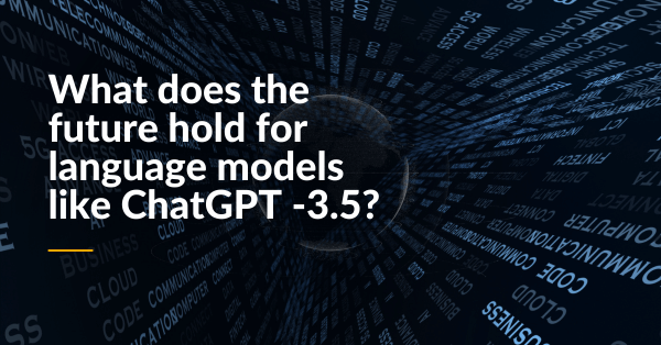 What The Future Holds for ChatGPT