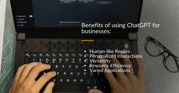 Benefits of using ChatGPT for businesses