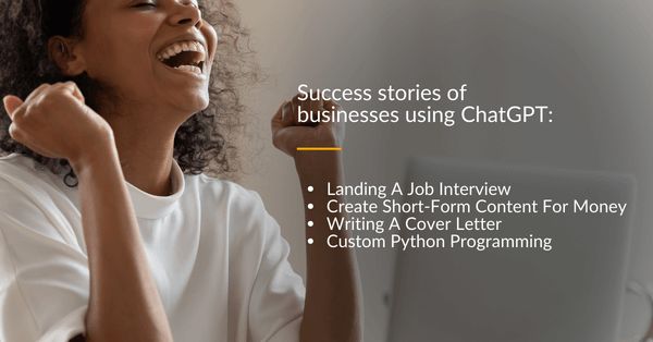 Success stories of businesses using ChatGPT